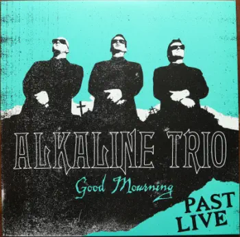<u>PRESSING INFO</u><br><table class=inf_press><tbody><tr class=inf_info><td class=inf_title>Album:</td><td class=inf_info> Good Mourning Past Live on Turquoise  </td></tr>
    <td class=inf_title>Pressing:</td><td> First Pressing /500  </td></tr>
    <td class=inf_title>Release Date:</td><td> June 2018  </td></tr>
    <td class=inf_title>Album Pressed:</td><td> 2018  </td></tr>
    <td class=inf_title>Label:</td><td> Heart&Skull Records  </td></tr>
    <td class=inf_title>Insert:</td><td> Single Sided Glossy  </td></tr>
    <td class=inf_title>Barcode:</td><td> none  </td></tr>
    <td class=inf_title>Side A Matrix:</td><td> 17-0409NL-005 A K SST MPO (Etched) MPO 18 24666 (Stamped)  </td></tr>
    <td class=inf_title>Side B Matrix:</td><td> 17-0409NL-005 B K SST MPO (Etched) MPO 18 24660 (Stamped)  </td></tr>
    <td class=inf_title>&nbsp;</td><td> <a href=https://www.discogs.com/release/12220660 target=_blank rel=noopener noreferrer>View This Release on Discogs</a>  </tr></tbody></table>
<br><u>PRICING</u><span class='less' style='padding-left: 8px; color: var(--font-colour_grey);'>(prices shown in USD)</span><br><table class='inf_press'><tbody><tr class='inf_info'>
            <td class='inf_title'>Last Sold:</td>
            <td>$600.00 (Jun 3, 2026)</td>
            </tr><tr class='inf_info'>
            <td class='inf_title'>History:</td>
            <td>
                <span class='price-low' title='Sold on Dec 25, 2021'>Low: <span class='price-value'>$199.99</span></span>
                <span class='price-separator'>|</span>
                <span class='price-avg'>Avg: <span class='price-value'>$378.24</span></span>
                <span class='price-separator'>|</span>
                <span class='price-high' title='Sold on May 28, 2023'>High: <span class='price-value'>$700.00</span></span>
            </td>
            </tr></tbody></table><br>    <br><br><u>TRACKLIST</u><br><table class='inf_tracks'><tbody><tr>
            <td class='inf_num'>A1</td>
            <td class='inf_trk'>This Could Be Love</td>
            <td class='inf_len'>?:??</td>
            <td><a href='#' class='lyric-link' data-album-code='pl' data-song-title='This Could Be Love'>Lyrics</a></td></tr><tr>
            <td class='inf_num'>A2</td>
            <td class='inf_trk'>We’ve Had Enough</td>
            <td class='inf_len'>?:??</td>
            <td><a href='#' class='lyric-link' data-album-code='pl' data-song-title='We’ve Had Enough'>Lyrics</a></td></tr><tr>
            <td class='inf_num'>A3</td>
            <td class='inf_trk'>One Hundred Stories</td>
            <td class='inf_len'>?:??</td>
            <td><a href='#' class='lyric-link' data-album-code='pl' data-song-title='One Hundred Stories'>Lyrics</a></td></tr><tr>
            <td class='inf_num'>A4</td>
            <td class='inf_trk'>Continental</td>
            <td class='inf_len'>?:??</td>
            <td><a href='#' class='lyric-link' data-album-code='pl' data-song-title='Continental'>Lyrics</a></td></tr><tr>
            <td class='inf_num'>A5</td>
            <td class='inf_trk'>All On Black</td>
            <td class='inf_len'>?:??</td>
            <td><a href='#' class='lyric-link' data-album-code='pl' data-song-title='All On Black'>Lyrics</a></td></tr><tr>
            <td class='inf_num'>A6</td>
            <td class='inf_trk'>Emma</td>
            <td class='inf_len'>?:??</td>
            <td><a href='#' class='lyric-link' data-album-code='pl' data-song-title='Emma'>Lyrics</a></td></tr><tr>
            <td class='inf_num'>B1</td>
            <td class='inf_trk'>Fatally Yours</td>
            <td class='inf_len'>?:??</td>
            <td><a href='#' class='lyric-link' data-album-code='pl' data-song-title='Fatally Yours'>Lyrics</a></td></tr><tr>
            <td class='inf_num'>B2</td>
            <td class='inf_trk'>Every Thug Needs A Lady</td>
            <td class='inf_len'>?:??</td>
            <td><a href='#' class='lyric-link' data-album-code='pl' data-song-title='Every Thug Needs A Lady'>Lyrics</a></td></tr><tr>
            <td class='inf_num'>B3</td>
            <td class='inf_trk'>Blue Caroline</td>
            <td class='inf_len'>?:??</td>
            <td><a href='#' class='lyric-link' data-album-code='pl' data-song-title='Blue Caroline'>Lyrics</a></td></tr><tr>
            <td class='inf_num'>B4</td>
            <td class='inf_trk'>Donner Party (All Night)</td>
            <td class='inf_len'>?:??</td>
            <td><a href='#' class='lyric-link' data-album-code='pl' data-song-title='Donner Party (All Night)'>Lyrics</a></td></tr><tr>
            <td class='inf_num'>B5</td>
            <td class='inf_trk'>If We Never Go Inside</td>
            <td class='inf_len'>?:??</td>
            <td><a href='#' class='lyric-link' data-album-code='pl' data-song-title='If We Never Go Inside'>Lyrics</a></td></tr><tr>
            <td class='inf_num'>B6</td>
            <td class='inf_trk'>Blue In The Face</td>
            <td class='inf_len'>?:??</td>
            <td><a href='#' class='lyric-link' data-album-code='pl' data-song-title='Blue In The Face'>Lyrics</a></td></tr></tbody></table><br><br>
    <u>NOTES</u><br> Recorded live at the Metro, Chicago on Oct 19, 2014
 - Cover