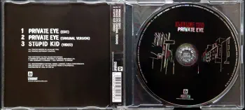 <u>PRESSING INFO</u><br><table class=inf_press><tbody><tr class=inf_info><td class=inf_title>Album:</td><td class=inf_info> Private Eye (UK Edition) </td></tr>
    <td class=inf_title>Pressing:</td><td> CD </td></tr>
    <td class=inf_title>Release Date:</td><td> 2001  </td></tr>
    <td class=inf_title>Label:</td><td> B-Unique Records  </td></tr>
    <td class=inf_title>Catalog Number:</td><td> BUN0013CDS </td></tr>
    <td class=inf_title>Barcode:</td><td> 5055052801728  </td></tr>
    <td class=inf_title>&nbsp;</td><td> <a href=https://www.discogs.com/release/1280509 target=_blank rel=noopener noreferrer>View This Release on Discogs</a> </tr></tbody></table>
    <br><br><u>TRACKLIST</u><br><table class='inf_tracks'><tbody><tr>
            <td class='inf_num'>1</td>
            <td class='inf_trk'>Private Eye (Edit)</td>
            <td class='inf_len'>3:14</td>
            <td><a href='#' class='lyric-link' data-album-code='eps' data-song-title='Private Eye (Edit)'>Lyrics</a></td></tr><tr>
            <td class='inf_num'>2</td>
            <td class='inf_trk'>Private Eye (Original Version)</td>
            <td class='inf_len'>3:30</td>
            <td><a href='#' class='lyric-link' data-album-code='eps' data-song-title='Private Eye (Original Version)'>Lyrics</a></td></tr><tr>
            <td class='inf_num'>3V</td>
            <td class='inf_trk'>Stupid Kid (Video)</td>
            <td class='inf_len'>?:??</td>
            <td><a href='/?page=r/digi/videos.php' class='video-link'>Video</a></td></tr></tbody></table><br><br>
    <u>NOTES</u><br> 
 - Cd