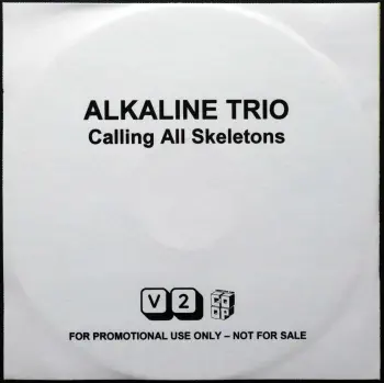 <u>PRESSING INFO</u><br><table class=inf_press><tbody><tr class=inf_info><td class=inf_title>Album:</td><td class=inf_info> Calling All Skeletons (European Promo Edition) </td></tr>
    <td class=inf_title>Pressing:</td><td> CD </td></tr>
    <td class=inf_title>Release Date:</td><td> 2008  </td></tr>
    <td class=inf_title>Label:</td><td> V2 Records  </td></tr>
    <td class=inf_title>Catalog Number:</td><td> No Cat# </td></tr>
    <td class=inf_title>Barcode:</td><td> none  </td></tr>
    <td class=inf_title>&nbsp;</td><td> <a href=https://www.discogs.com/release/1862167 target=_blank rel=noopener noreferrer>View This Release on Discogs</a> </tr></tbody></table>
    <br><br><u>TRACKLIST</u><br><table class='inf_tracks'><tbody><tr>
            <td class='inf_num'>1</td>
            <td class='inf_trk'>Calling All Skeletons</td>
            <td class='inf_len'>?:??</td>
            <td><a href='#' class='lyric-link' data-album-code='eps' data-song-title='Calling All Skeletons'>Lyrics</a></td></tr></tbody></table><br><br>
    <u>NOTES</u><br> 
 - Back